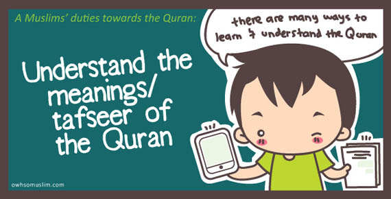 Tanggungjawab terhadap al-Quran - memahami isi kandungannya